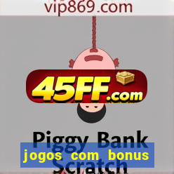 jogos com bonus sem deposito